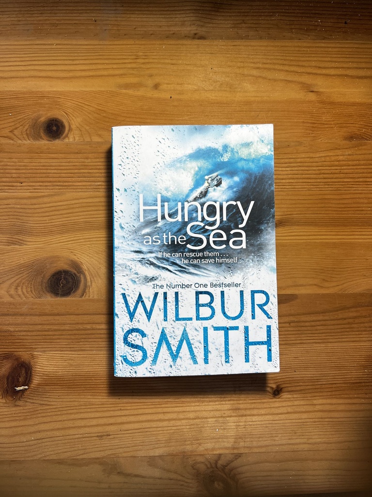 Hungry as the Sea by Wilbur Smith