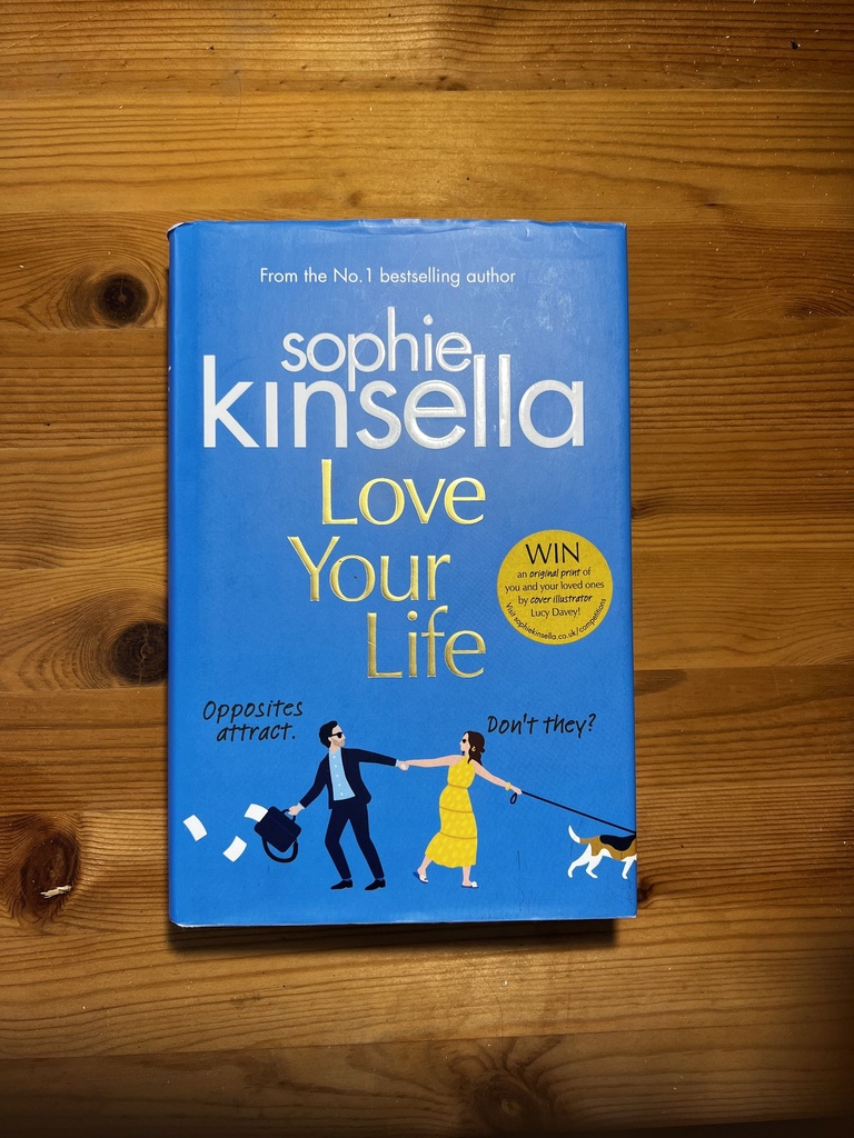 Love Your Life:  Sophie Kinsella [Used - Good] [Hardcover]