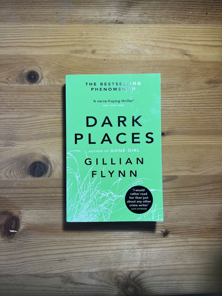 Dark Places: the New York Times Bestselling Phenomenon from the Author of Gone Girl (Paperback) by Gillian Flynn