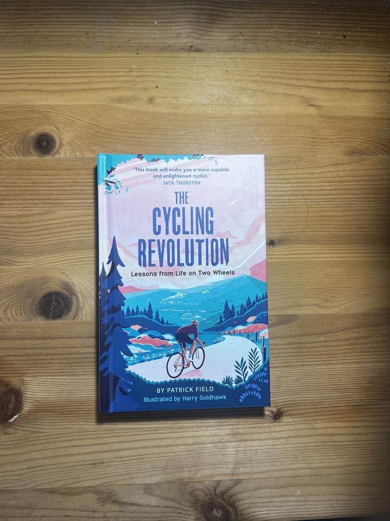 The Cycling Revolution, Patrick Field [New] [Hardback]