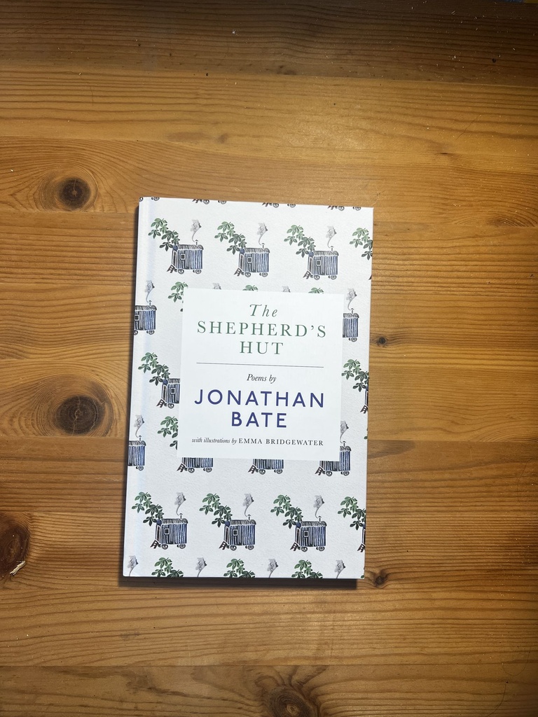 The Shepherds Hut: Poems, Jonathan Bate [New][Hardcover]