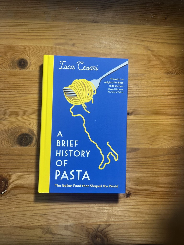 A Brief History of Pasta: the Italian Food That Shaped the World Cesari, Luca [New][Hardcover]