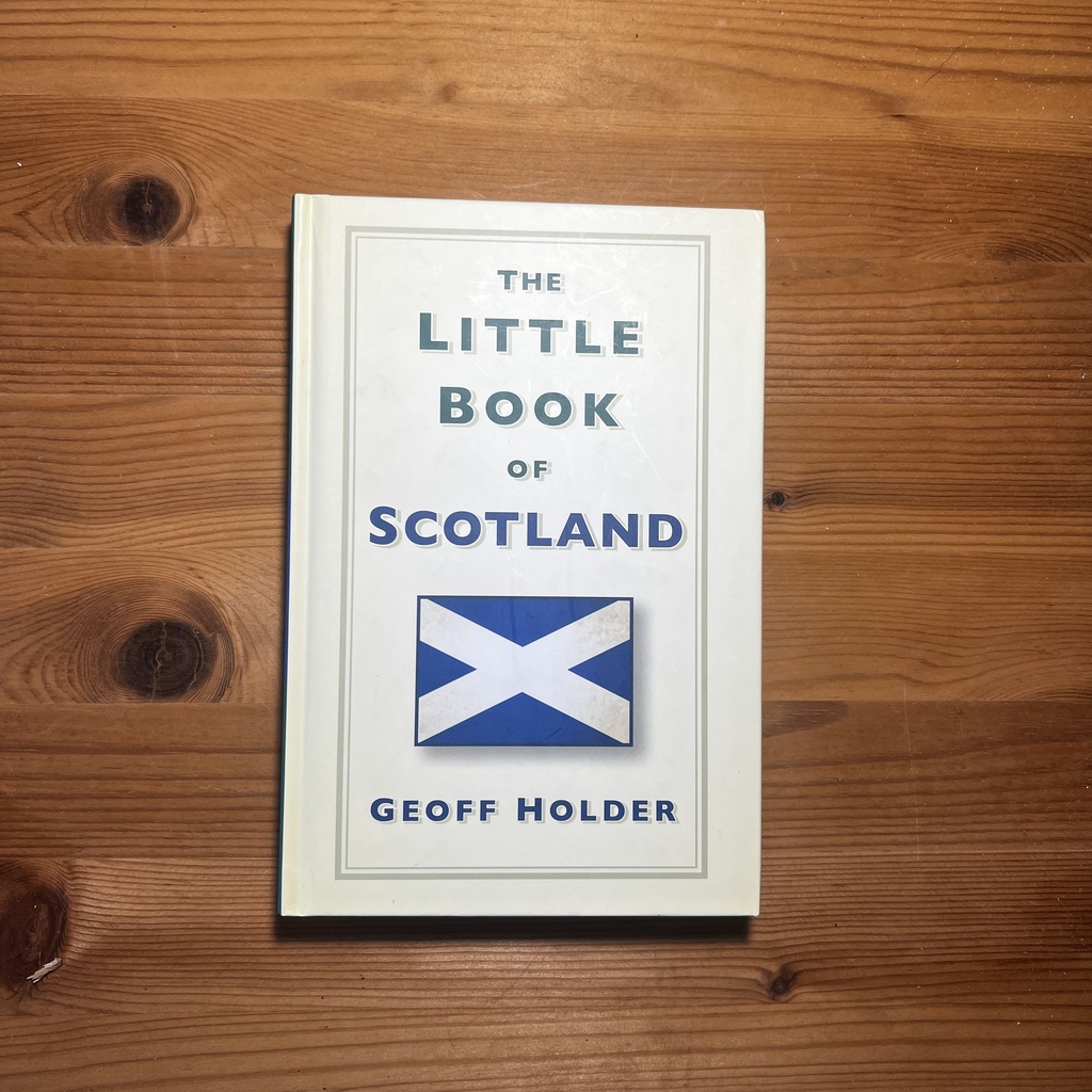 The Little Book of Scotland, Geoff Holder [New][Hardback]