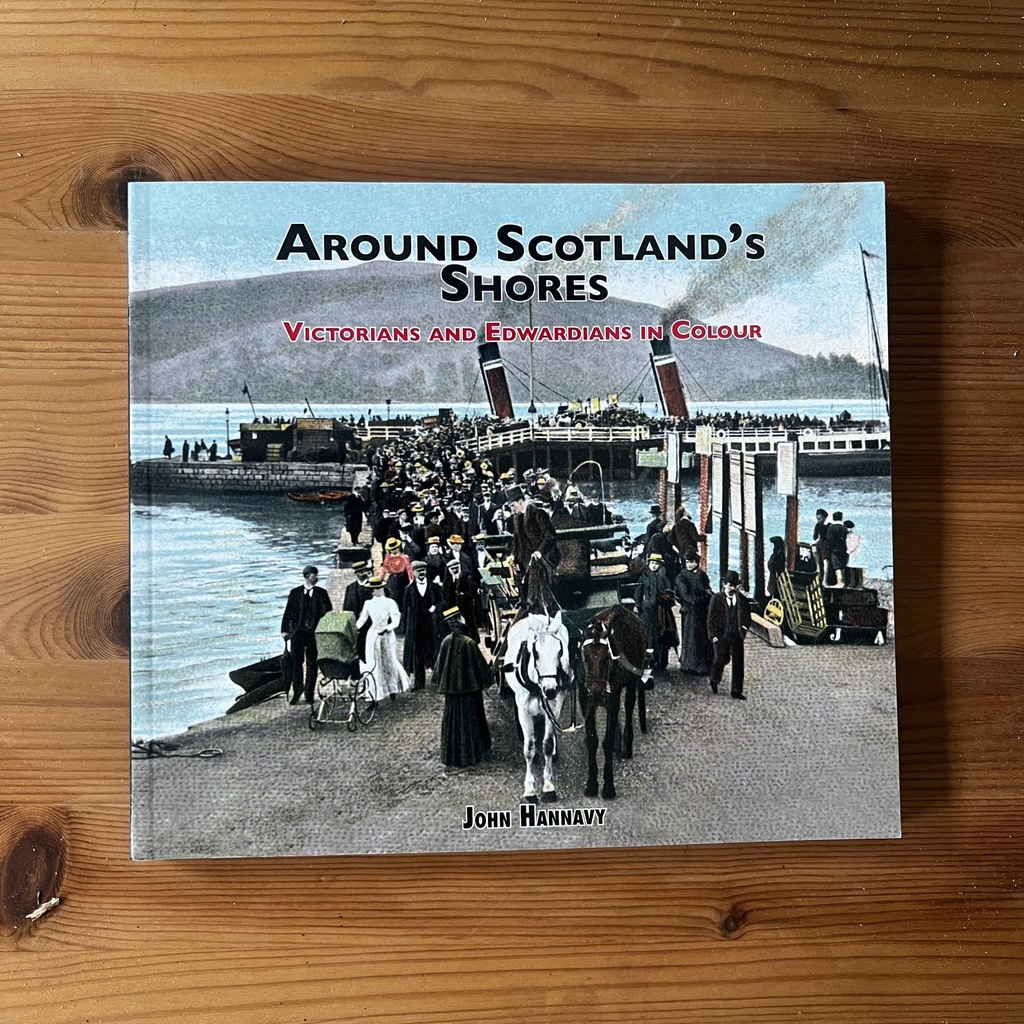 Around Scotland's Shores, John Hannavy [New][Hardback]