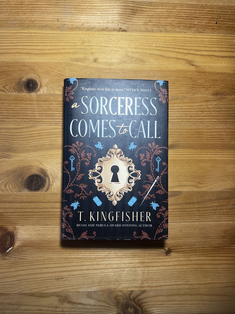A Sorceress Comes to Call T. Kingfisher[New][Hardback]